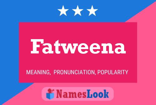 Póster del nombre Fatweena