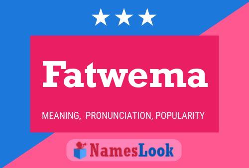 Póster del nombre Fatwema