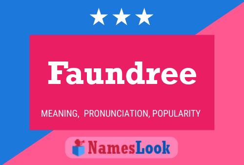 Póster del nombre Faundree