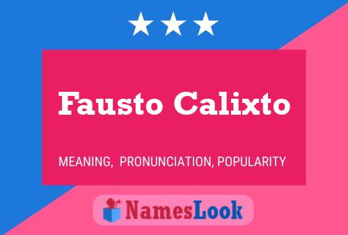 Póster del nombre Fausto Calixto