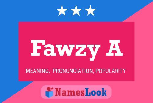 Póster del nombre Fawzy A