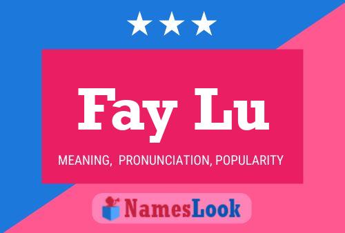 Póster del nombre Fay Lu