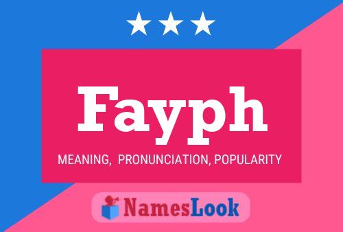 Póster del nombre Fayph