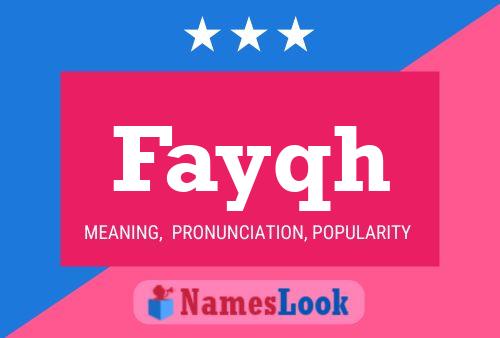 Póster del nombre Fayqh