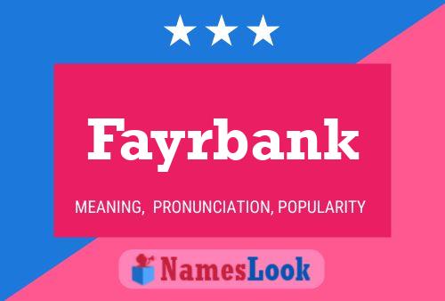 Póster del nombre Fayrbank