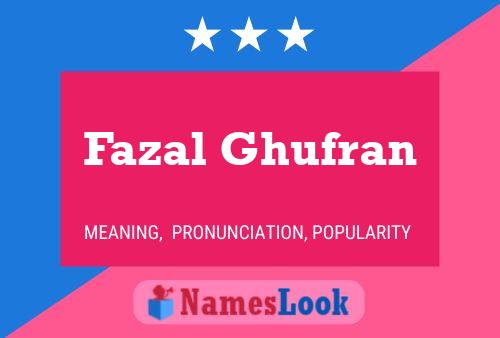 Póster del nombre Fazal Ghufran