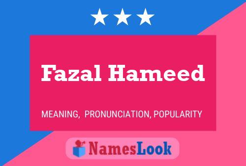 Póster del nombre Fazal Hameed