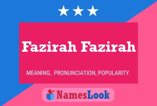 Póster del nombre Fazirah Fazirah