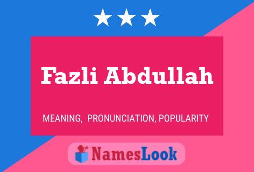 Póster del nombre Fazli Abdullah