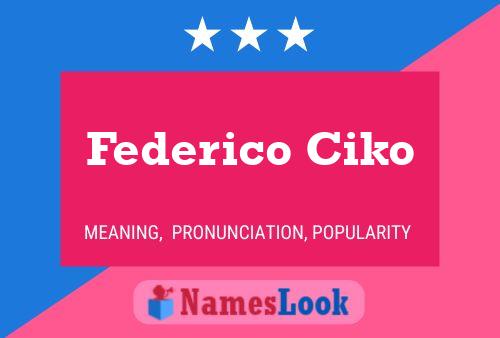 Póster del nombre Federico Ciko