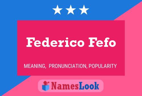 Póster del nombre Federico Fefo