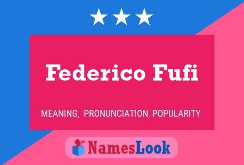 Póster del nombre Federico Fufi