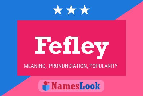 Póster del nombre Fefley