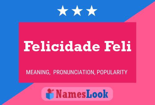 Póster del nombre Felicidade Feli