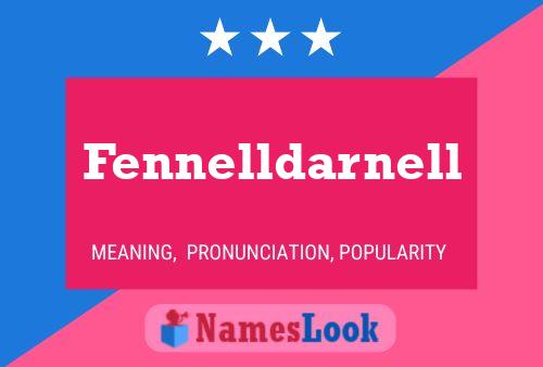 Póster del nombre Fennelldarnell