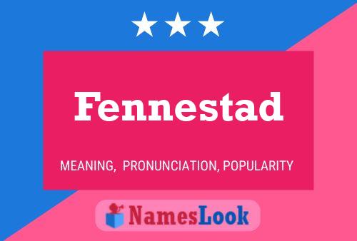 Póster del nombre Fennestad