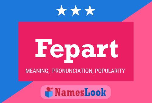 Póster del nombre Fepart