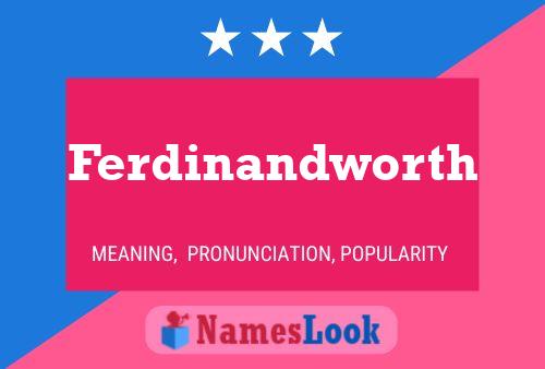 Póster del nombre Ferdinandworth