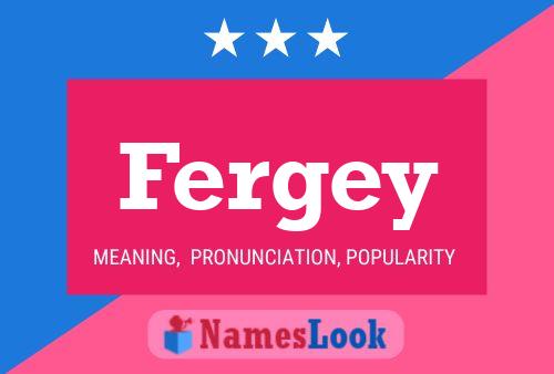 Póster del nombre Fergey