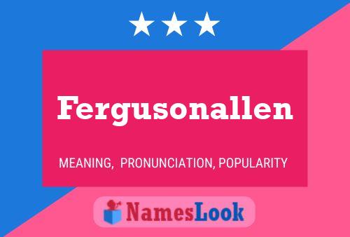 Póster del nombre Fergusonallen