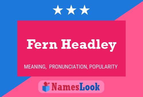 Póster del nombre Fern Headley