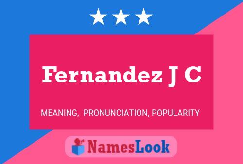 Póster del nombre Fernandez J C