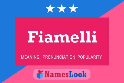 Póster del nombre Fiamelli