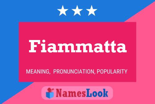 Póster del nombre Fiammatta