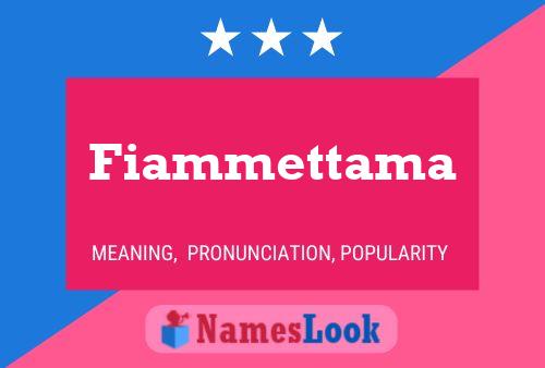 Póster del nombre Fiammettama