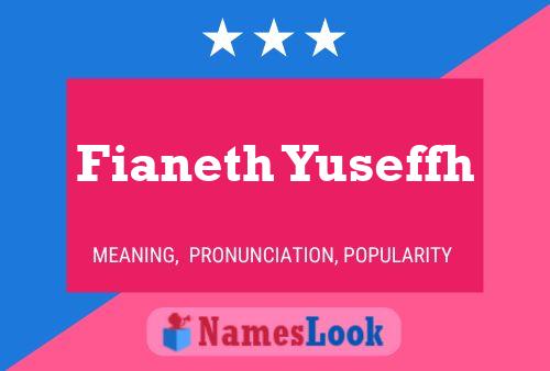 Póster del nombre Fianeth Yuseffh