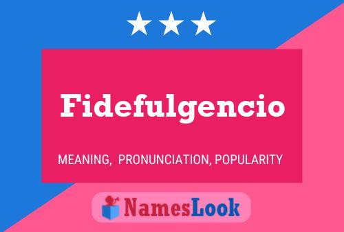 Póster del nombre Fidefulgencio