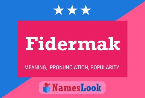 Póster del nombre Fidermak