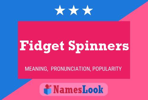 Póster del nombre Fidget Spinners