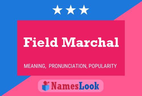 Póster del nombre Field Marchal