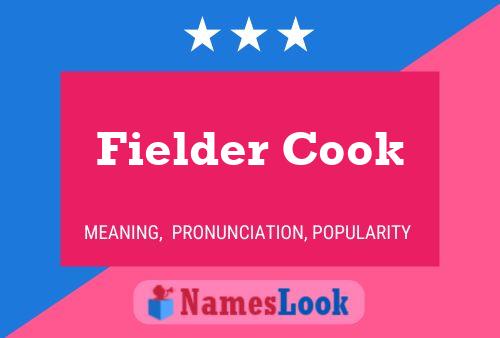 Póster del nombre Fielder Cook