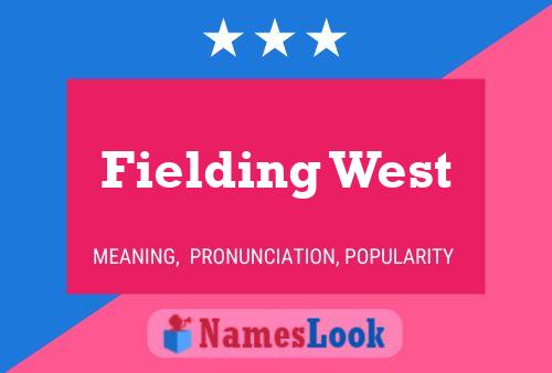 Póster del nombre Fielding West