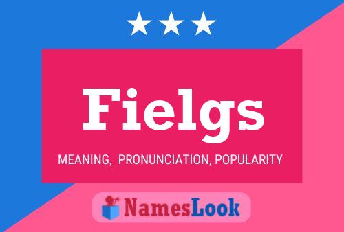 Póster del nombre Fielgs