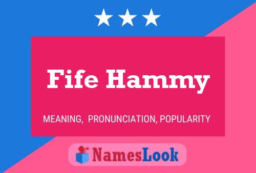 Póster del nombre Fife Hammy