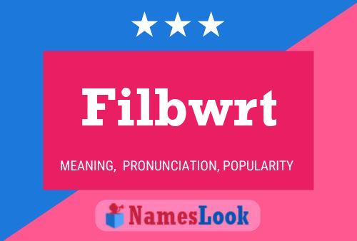 Póster del nombre Filbwrt