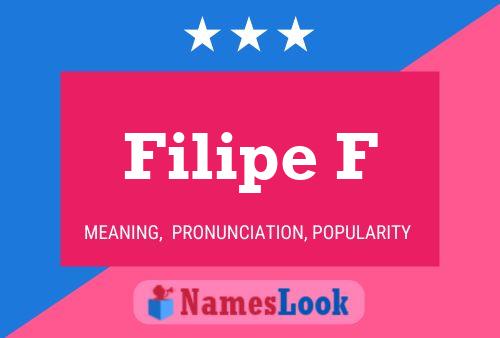 Póster del nombre Filipe F