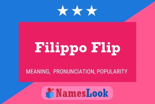 Póster del nombre Filippo Flip