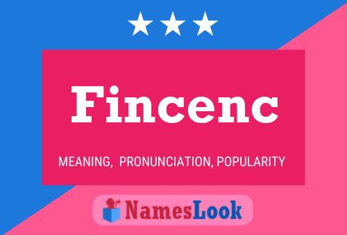 Póster del nombre Fincenc