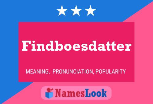 Póster del nombre Findboesdatter