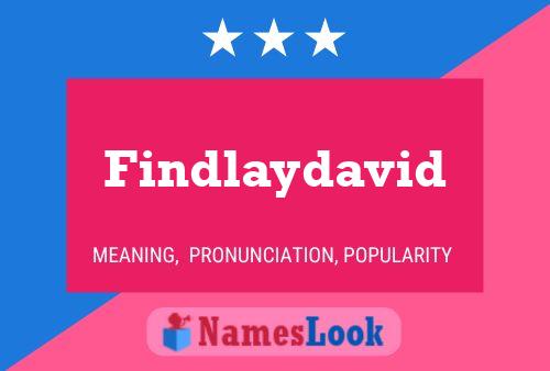 Póster del nombre Findlaydavid