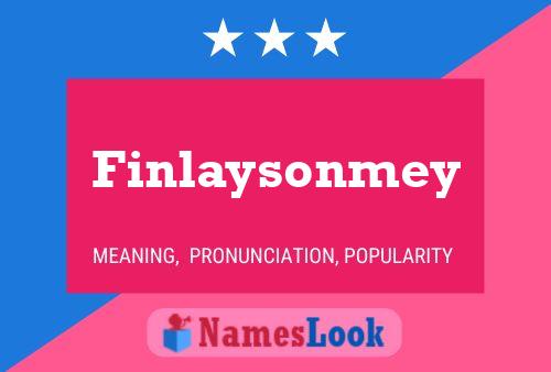 Póster del nombre Finlaysonmey