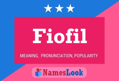 Póster del nombre Fiofil