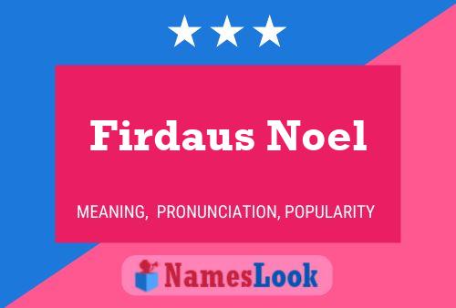 Póster del nombre Firdaus Noel