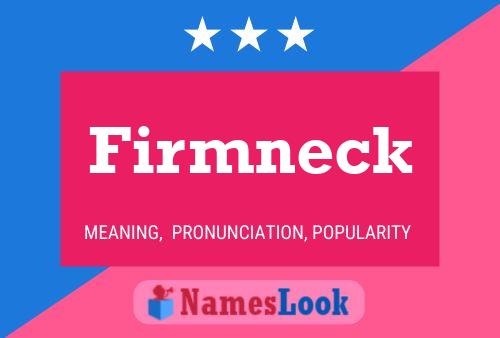 Póster del nombre Firmneck