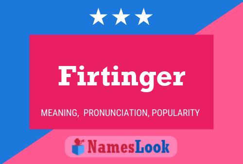 Póster del nombre Firtinger