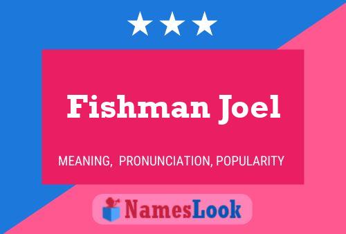 Póster del nombre Fishman Joel